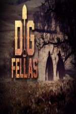 Watch Digfellas Nowvideo