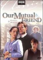 Watch Our Mutual Friend Nowvideo