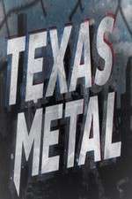 Watch Texas Metal Nowvideo