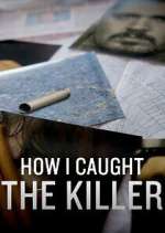 Watch How I Caught the Killer Nowvideo