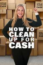 How to Clean Up for Cash nowvideo