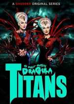 Watch The Boulet Brothers' Dragula: Titans Nowvideo