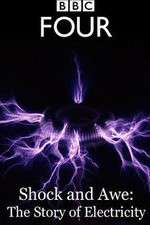 Watch Shock and Awe The Story of Electricity Nowvideo