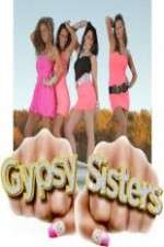 Watch Gypsy Sisters Nowvideo