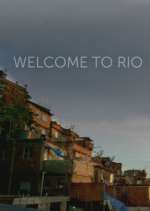 Watch Welcome to Rio Nowvideo