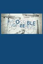 Watch Impossible Engineering Nowvideo