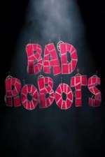 Watch Bad Robots Nowvideo