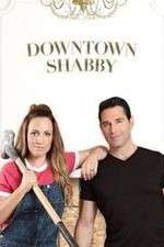 Watch Downtown Shabby Nowvideo