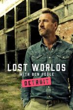 Watch Ben Fogle's Lost Worlds Nowvideo