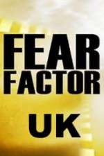 Watch Fear Factor UK Nowvideo