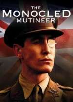 Watch The Monocled Mutineer Nowvideo