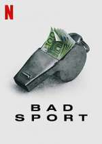 Watch Bad Sport Nowvideo