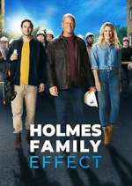 Watch Holmes Family Effect Nowvideo