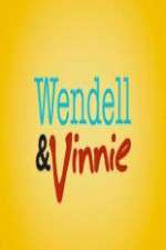 Watch Wendell and Vinnie Nowvideo