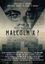 Watch Who Killed Malcolm X? Nowvideo
