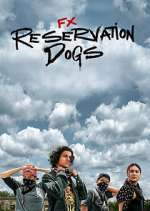 Watch Reservation Dogs Nowvideo