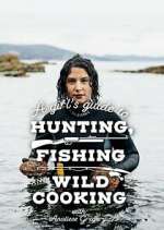 Watch A Girl's Guide to Hunting, Fishing and Wild Cooking Nowvideo