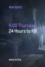 Watch 24 Hours to Kill Nowvideo