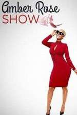 Watch Amber Rose Show Nowvideo