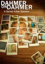 Watch Dahmer on Dahmer: A Serial Killer Speaks Nowvideo