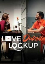Watch Love During Lockup Nowvideo
