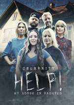 Watch Celebrity Help! My House Is Haunted Nowvideo