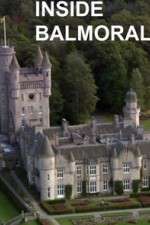 Watch Inside Balmoral Nowvideo