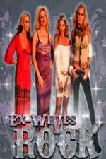 Watch Ex-Wives of Rock Nowvideo
