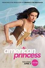 Watch American Princess Nowvideo