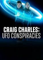 Watch Craig Charles: UFO Conspiracies Nowvideo