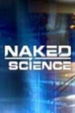 Watch Naked Science Nowvideo