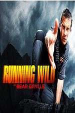 Watch Running Wild with Bear Grylls Nowvideo