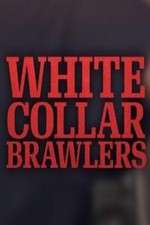 Watch White Collar Brawlers Nowvideo