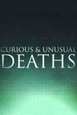 Watch Curious & Unusual Deaths Nowvideo