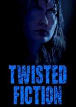 Watch Twisted Fiction Nowvideo