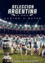 Watch Selección Argentina, la serie - Camino a Qatar Nowvideo
