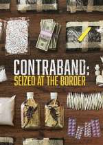 Contraband: Seized at the Border nowvideo