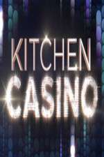 Watch Kitchen Casino Nowvideo