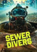 Watch Sewer Divers Nowvideo
