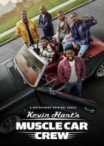 Watch Kevin Hart's Muscle Car Crew Nowvideo