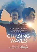 Watch Chasing Waves Nowvideo