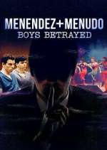 Watch Menendez + Menudo: Boys Betrayed Nowvideo
