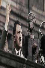 Watch Hitler's Rise: The Colour Films Nowvideo