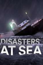 Watch Disasters at Sea Nowvideo