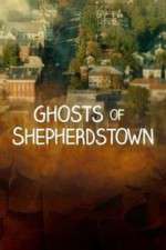 Watch Ghosts of Shepherdstown Nowvideo