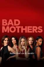 Watch Bad Mothers Nowvideo