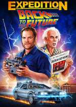 Watch Expedition: Back to the Future Nowvideo