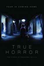 Watch True Horror Nowvideo