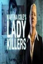 Watch Martina Cole's Lady Killers Nowvideo
