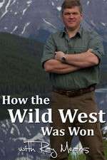 Watch How the Wild West Was Won with Ray Mears Nowvideo